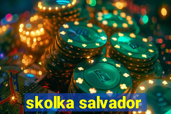 skolka salvador